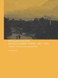 Cover: Intellectuals in Revolutionary China, 1921-1949 - Routledge