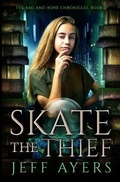 Cover: Skate the Thief - Thinklings Books, LLC