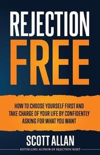 Enlarge image Cover: Rejection Free - Scott Allan Bowes