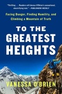 Cover: To the Greatest Heights - Simon & Schuster