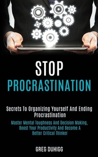 Abbildung von: Stop Procrastination - Robert Satterfield