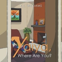 Abbildung von: Yaiya, Where Are You? - Xlibris Corporation