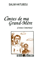 Cover: Contes de ma grand-m&egrave;re (Contes comoriens) - La l&eacute;gende des mondes