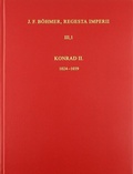 Cover: Die Regesten des Kaiserreiches unter Konrad II. 1024-1039 - B&ouml;hlau