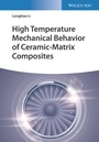 Cover: High Temperature Mechanical Behavior of Ceramic-Matrix Composites - Wiley-VCH