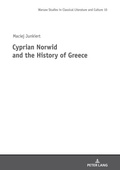 Cover: Cyprian Norwid and the History of Greece - Peter Lang Verlag