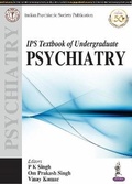 Cover: IPS Textbook of Undergraduate Psychiatry - Jaypee Brothers Medical Publishers