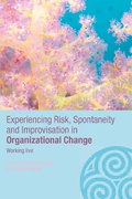 Cover: Experiencing Spontaneity, Risk & Improvisation in Organizational Life - Routledge