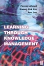 Cover: Learning Through Knowledge Management - Routledge