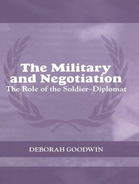Enlarge image Cover: The Military and Negotiation - Routledge