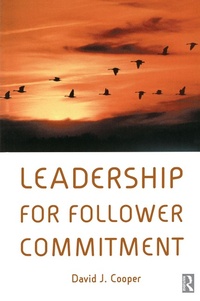 Enlarge image Cover: Leadership for Follower Commitment - Routledge