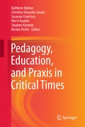 Cover: Pedagogy, Education, and Praxis in Critical Times - Springer