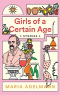 Cover: Girls of a Certain Age - Little, Brown and Company