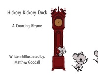 Enlarge image Cover: Hickory Dickory Dock - A Counting Rhyme - Matthew Goodall
