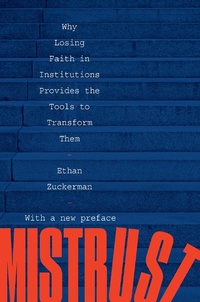 Abbildung von: Mistrust: Why Losing Faith in Institutions Provides the Tools to Transform Them - W. W. Norton & Company