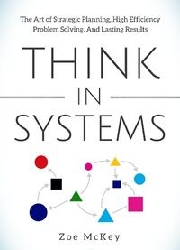 Enlarge image Cover: Think in Systems (Cognitive Development, #1) - Cognitive Development