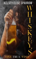 Cover: Whiskey's One True Wish (A Whiskey Sweet Novel) - KES Imaginings, LLC