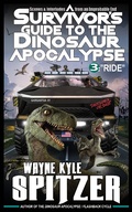 Cover: A Survivor's Guide to the Dinosaur Apocalypse, Episode Three: "Ride" - A Survivor's Guide to the Dinosaur Apocalypse