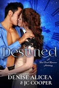 Cover: Destined ~ A Time Travel Anthology - Denise Alicea