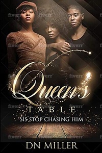 Enlarge image Cover: Queens Table Sis Stop Chasing Him - DN Miller