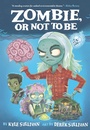 Cover: Zombie, Or Not to Be - Hazy Dell Press