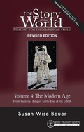 Cover: Story of the World, Vol. 4 Revised Edition - The Well-Trained Mind Press