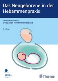 Abbildung von: Das Neugeborene in der Hebammenpraxis - Thieme