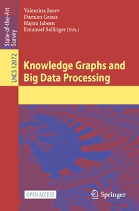 Enlarge image Cover: Knowledge Graphs and Big Data Processing - Springer