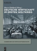 Cover: Deutsche Wirtschaft im Ersten Weltkrieg - De Gruyter Oldenbourg