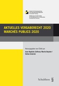 Cover: Aktuelles Vergaberecht 2020 / March&eacute;s publics 2020 - Schulthess Juristische Medien