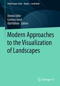 Abbildung von: Modern Approaches to the Visualization of Landscapes - Springer VS