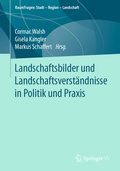 Cover: Landschaftsbilder und Landschaftsversta&uml;ndnisse in Politik und Praxis - Springer VS