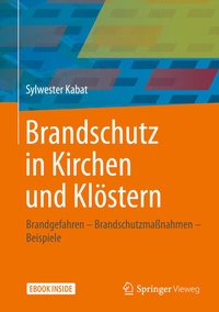 Abbildung von: Brandschutz in Kirchen und Klöstern - Springer Vieweg