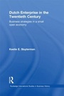 Bild: Dutch Enterprise in the 20th Century - Routledge