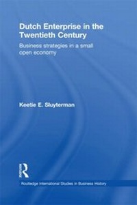 Bild vergrößern Bild: Dutch Enterprise in the 20th Century - Routledge