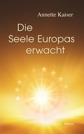 Cover: Die Seele Europas erwacht - Crotona Verlag