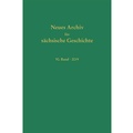 Cover: Neues Archiv f&uuml;r S&auml;chsische Geschichte, 90. Band (2019) - Verlag PH.C.W. SCHMIDT bei Rudolph Druck