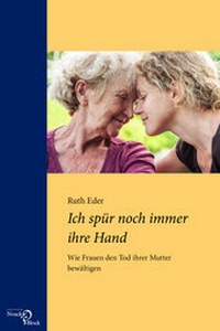 Abbildung von: Ich spür noch immer ihre Hand - Edition Noack & Block