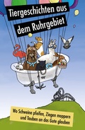 Cover: Wo Schweine pfeifen, Ziegen moppern und Tauben an das Gute glauben - Henselowsky u. Boschmann