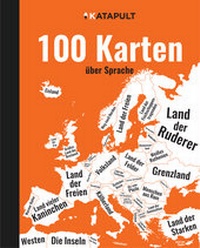 Abbildung von: 100 Karten über Sprache - KATAPULT Verlag