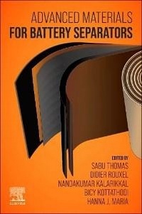 Enlarge image Cover: Advanced Materials for Battery Separators - Elsevier
