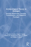 Cover: Archaeological Theory in Dialogue - Routledge
