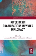 Cover: River Basin Organizations in Water Diplomacy - Routledge