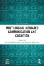 Cover: Multilingual Mediated Communication and Cognition - Routledge