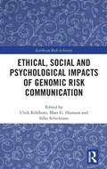 Cover: Ethical, Social and Psychological Impacts of Genomic Risk Communication - Routledge