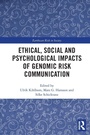 Cover: Ethical, Social and Psychological Impacts of Genomic Risk Communication - Routledge