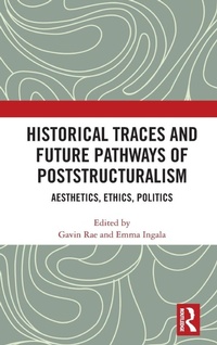 Enlarge image Cover: Historical Traces and Future Pathways of Poststructuralism - Routledge