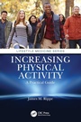 Cover: Increasing Physical Activity: A Practical Guide - CRC Press