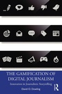 Cover: The Gamification of Digital Journalism - Routledge