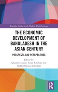 Cover: The Economic Development of Bangladesh in the Asian Century - Routledge